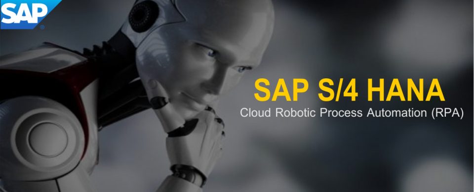 SAP S4 HANA Cloud Robotic Process